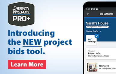 Sherwin-Williams PRO. Professional bidding made easy. Introducing the NEW project bids tool. Learn More.