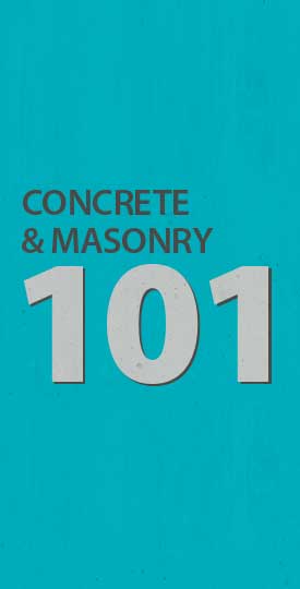 Concrete & Masonry 101