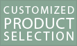 Customized Product Selection