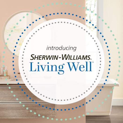 Introducing Sherwin-Williams Living Well™