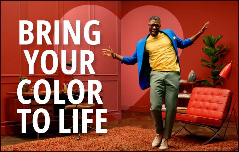 Image of a smiling man in colorfully painted room with text that says bring your color to life.